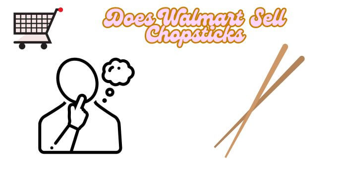 Does Walmart Sell Chopsticks