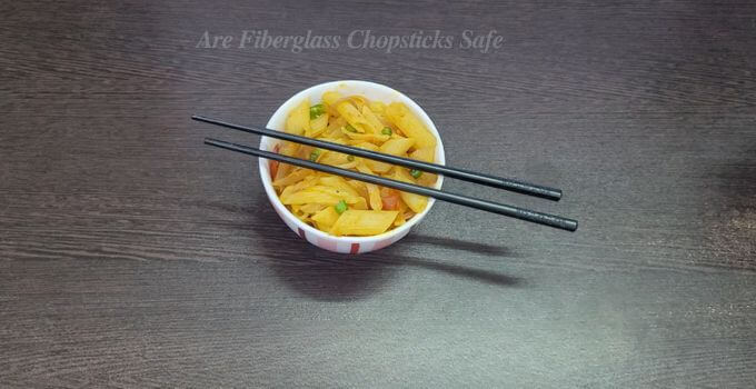 Are Fiberglass Chopsticks Safe